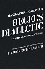 Hegel's Dialectic: Five - Paperback, by Gadamer Hans-Georg - Acceptable