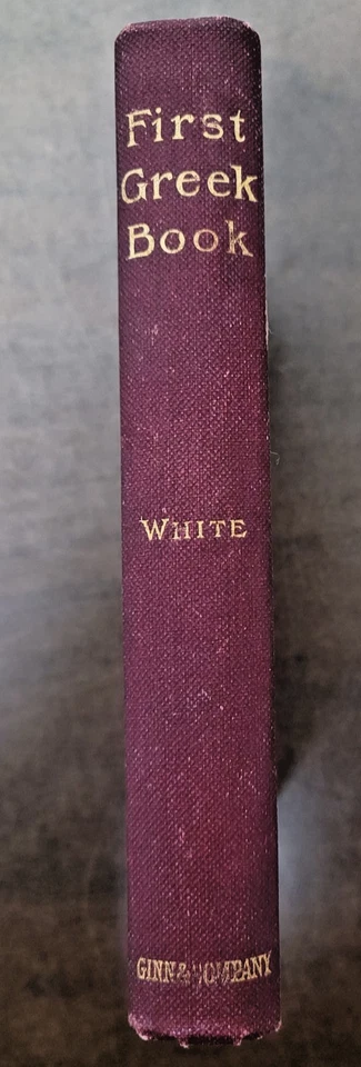 First Greek Book Hardcover 1896- John White - Image 3 of 4