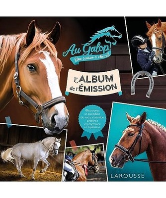 AU GALOP, une saison à cheval, l'album de l'émission, Lot, Béatrix