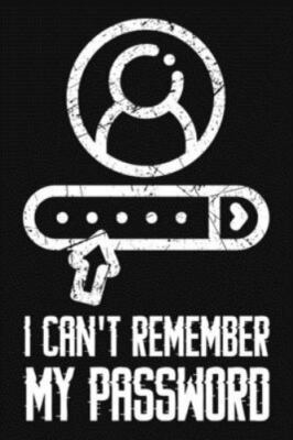 I Can't Remember My Password: Password and Username Keeper by Publishing, Smw...