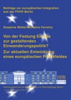 Von Der Festung Europa Zur Gestaltenden Einwanderungspolitik? Susanne Weller-Mon