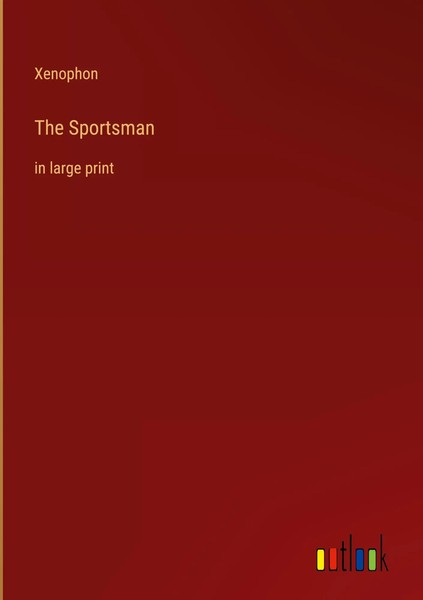 Xenophon | The Sportsman | Buch | Englisch (2022) | In Large Print | Gebunden-image