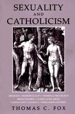 Sexuality and Catholicism Paperback Thomas C. Fox