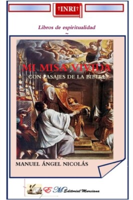 NICOLAS CUEVAS - MI MISA VIVIDA - New paperback or softback - X555z