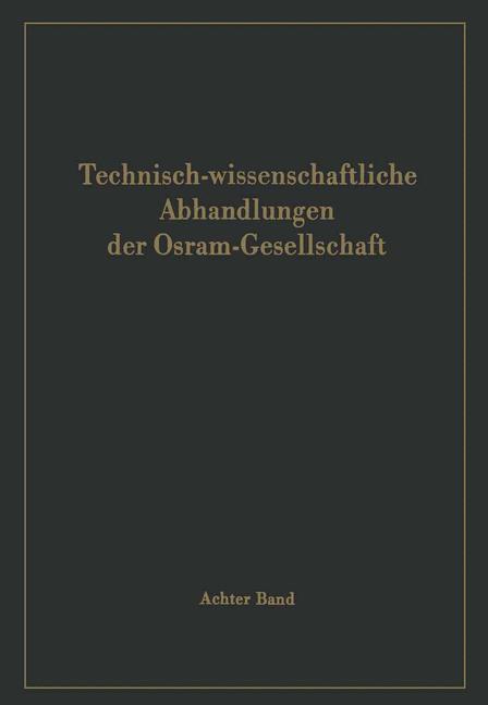 Technisch-wissenschaftliche Abhandlungen Der Osram-gesellschaft | Buch