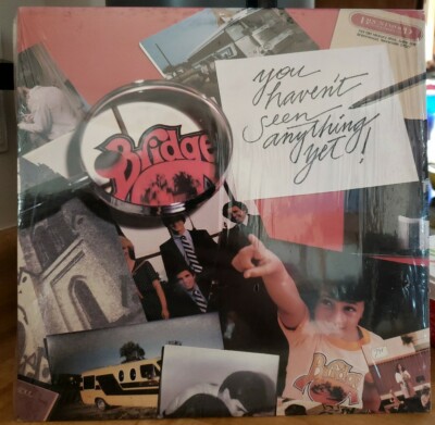 BRIDGE You Haven't Seen Anything Yet - NEAR MINT 1982