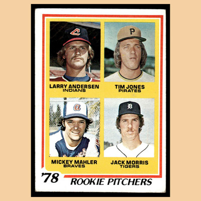 Larry Andersen Tim Jones Mickey Mahler Jack Morris Rookie #703 1978 Topps Card