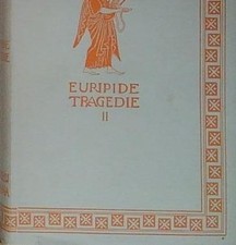 Euripide. TRAGEDIE. VOL.II: MEDEA - ALCESTI - LE FENICIE. Zanichelli,