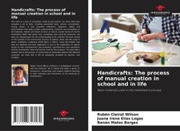 RubéN Clairat Wilson (U. A.) | Handicrafts: The Process Of Manual Creation In...