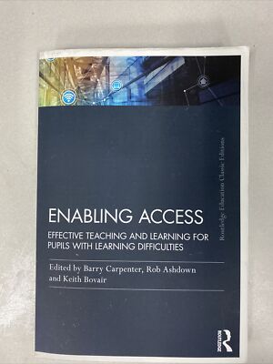 Enabling Access: Effective Teaching And Learning For Pupils With Learning D...