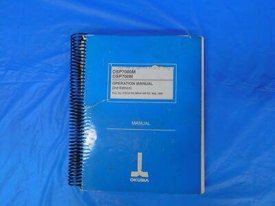 OKUMA OPERATION MANUAL (3RD EDITION) OSP7000M/OSP700M PUB. NO. 3754-E-R2