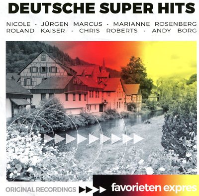 Deutsche Super Hits : Nicole, Roy Black, Bata Illic, Freddy Breck, Heino (CD)