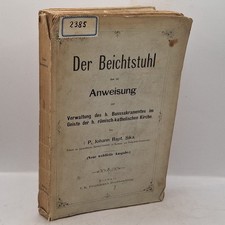 Der Beichtstuhl das ist Anweisung zur Verwaltung des h. Busssakramentes im Geist