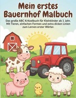 Mein Erstes Bauernhof Malbuch: Abc Kritzelbuch FüR Kleinkinder Ab 1