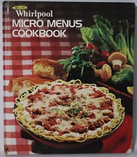1979 Whirlpool Microwave Menus Recipes Cookbook Hardcover Tabbed Dividers  Index