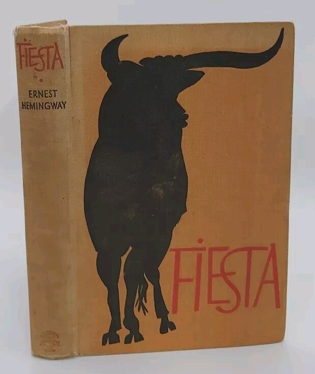 Fiesta by Ernest Hemmingway The Sun Also Rises Jonathan Cape love lust life Book