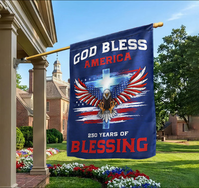 250 Years of Blessing Flag, God Bless America with Eagle House Flag, Garden Flag