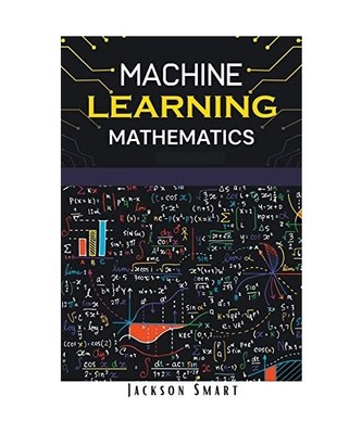 Machine Learning Mathematics, Smart, Jackson