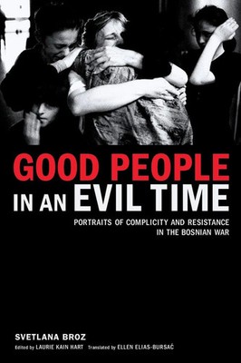 Good People in an Evil Time Svetlana Broz Taschenbuch Einband - flex.(Paperback)