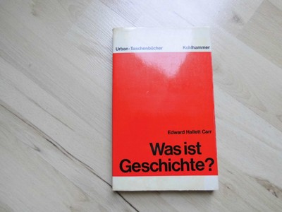 Was ist Geschichte? - Edward Hallett Carr   1972