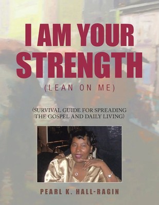 I Am Your Strength | (Lean On Me) | Pearl K. Hall-Ragin | Taschenbuch | Englisch