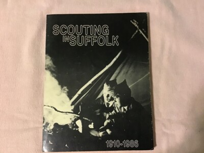 SCOUTING in SUFFOLK Book 1910-1986