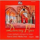 Dancing Pipes Classic Highlights For Organ (Hielscher) Camille Saint-SaATns,Geor