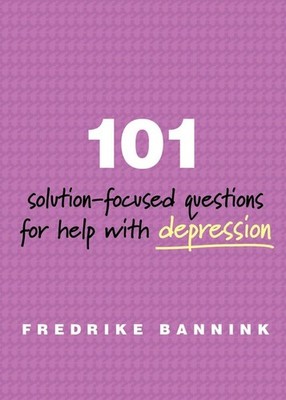101 Solution-Focused Questions for Help with Depression - paperback Bannink,...