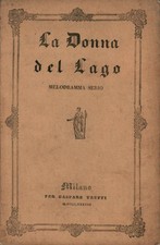 La donna del lago Melodramma serio in due atti da rappresentarsi nell'I.R. Te...
