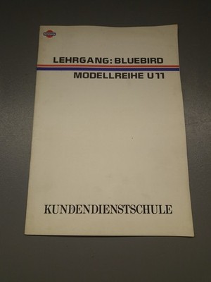 Nissan Lehrgang Bluebird Modellreihe U11  Kundendienstschule