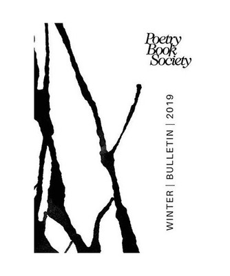 Poetry Book Society Winter 2019 Bulletin