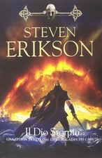 Il Dio Storpio. Una storia tratta dal libro Malazan dei Caduti (Vol. 10) [Paperb