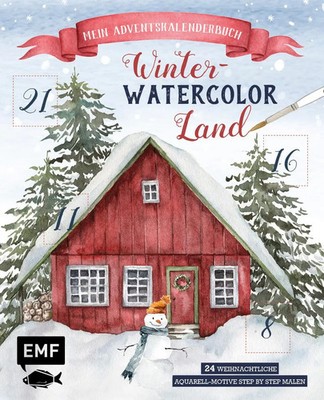 Mein Adventskalender-Buch: Winter-Watercolor-Land | Laura Stahlmann (u. a.)