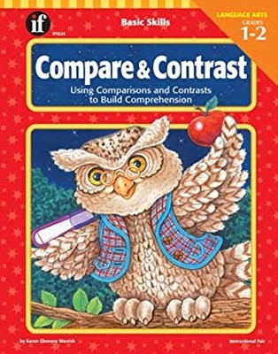 Compare and Contrast : Using Comparisons and Contrasts to Build C