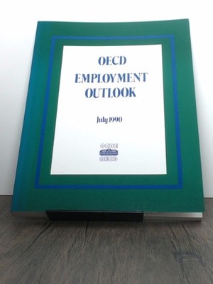 OECD Employment Outlook   July 1990