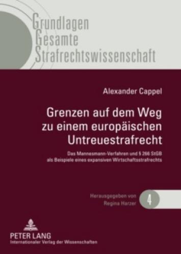 Thumbnail - Grenzen Auf Dem Weg Zu Einem Europäischen Untreuestrafrecht Das