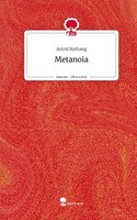 Astrid Rothaug | Metanoia. Life Is A Story - story.one | Buch | Deutsch (2023)