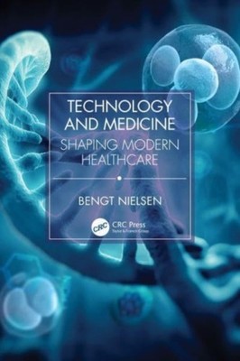 TECHNOLOGY & MEDICINE by NIELSEN, BENGT Paperback Self Help Business