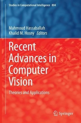 Recent Advances in Computer Vision - 9783030029999