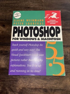 Visual Quickstart Guides: Photoshop 5.5 for Windows and Macintosh by Peter...