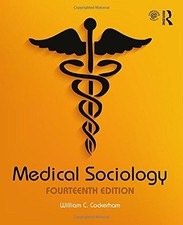 Medical Sociology - 14th Edition - VG- Condit...