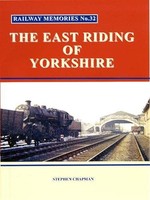 R Railway Memories No.32 The East Riding Of Yorkshire 32 - Paperback - G245Z