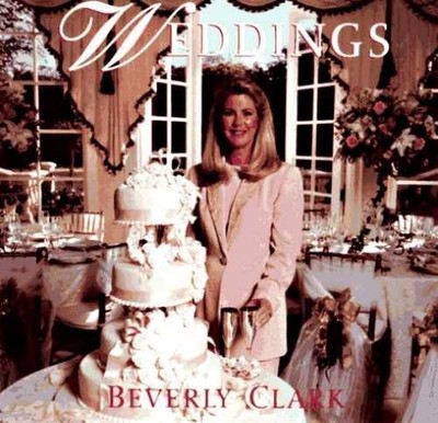 Weddings: A Celebration (Clark, Beverly) - Hardcover, by Clark - Acceptable c