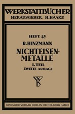 Nichteisenmetalle Erster Teil Kupfer, Messing, Bronze, Rotguß Reinhold Hinzmann