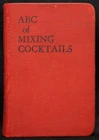 Harry’s ABC of Mixing Cocktails by Harry McElhone : 11th Ed (HB) 1937 Dean & Son