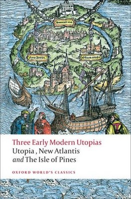 Three Early Modern Utopias Francis Bacon