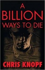 A Billion Ways to Die by Knopf, Chris