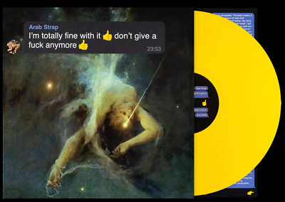 ARAB STRAP LP I'm Totally Fine With It Don't Give A Fuck Anymore YELLOW VINYL