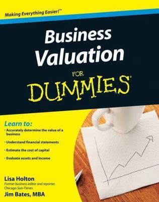 Business Valuation for Dummies by Holton, Lisa; Bates, Jim