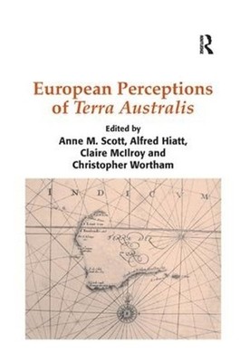 European Perceptions of Terra Australis by Alfred Hiatt (English) Paperback Book